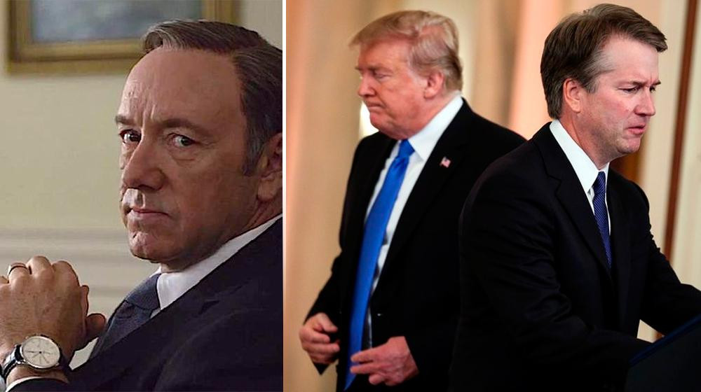 Frank Underwood, Kevin Spacety, Brett Kavanaugh y Donald Trump