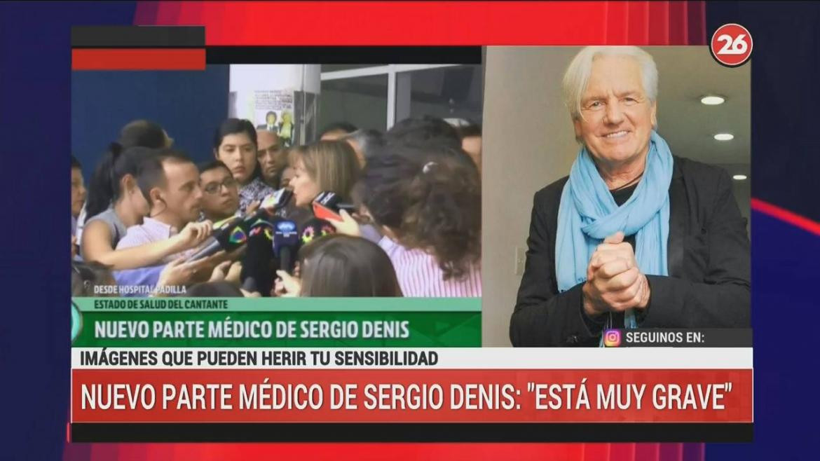 Nuevo parte médico de Sergio Denis (Canal 26)