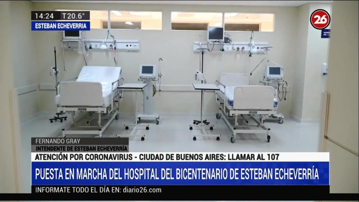 Hospital del Bicentenario, Esteban Echeverría, Fernando Gray, coronavirus, CANAL 26