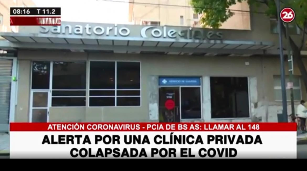 Sanatorio Colegiales, Alerta por una clínica privada colapsada por el Covid, Canal 26