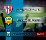 Torneo Julio Grondona - Unión vs. Crucero del Norte