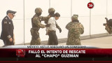 Intento de rescate del Chapo Guzmán - Canal 26