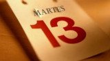 Martes 13