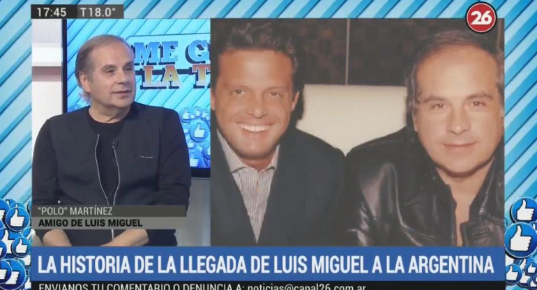 Amigo íntimo de Luis Miguel - "Polo" Martínez en Canal 26