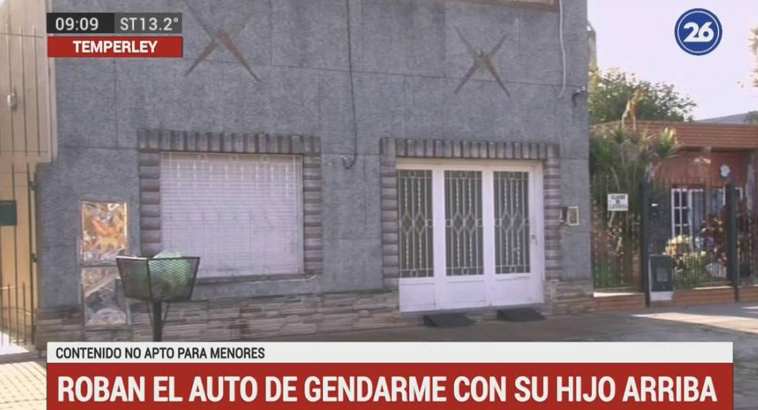 Roban auto de gendarme con su hijo adentro (Canal 26) 