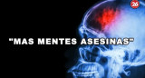 Más mentes asesinas - Canal 26