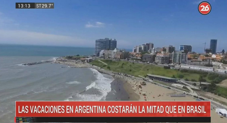 Las vacaciones en Argentina costarán la mitad que en Brasil, CANAL 26