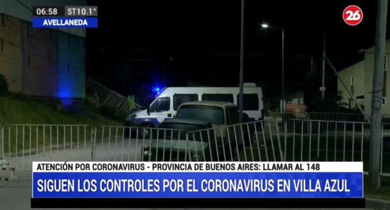 Operativo en Villa Azul por casos de coronavirus, móvil Canal 26