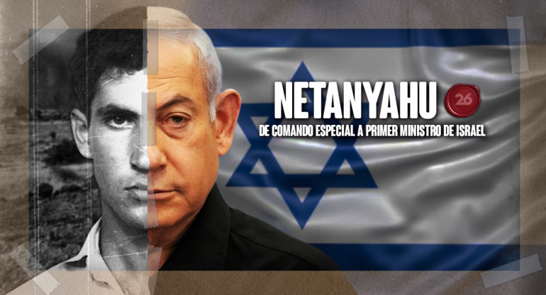 Netanyahu, de comando especial a primer ministro de Israel. Foto: 26 Historia / Canal 26.