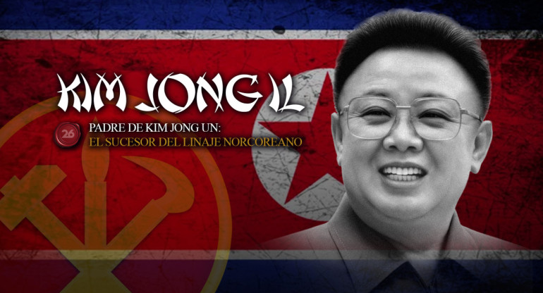 Kim Jong Il: padre de Kim Jong Un. Foto: 26 Historia / Canal 26.